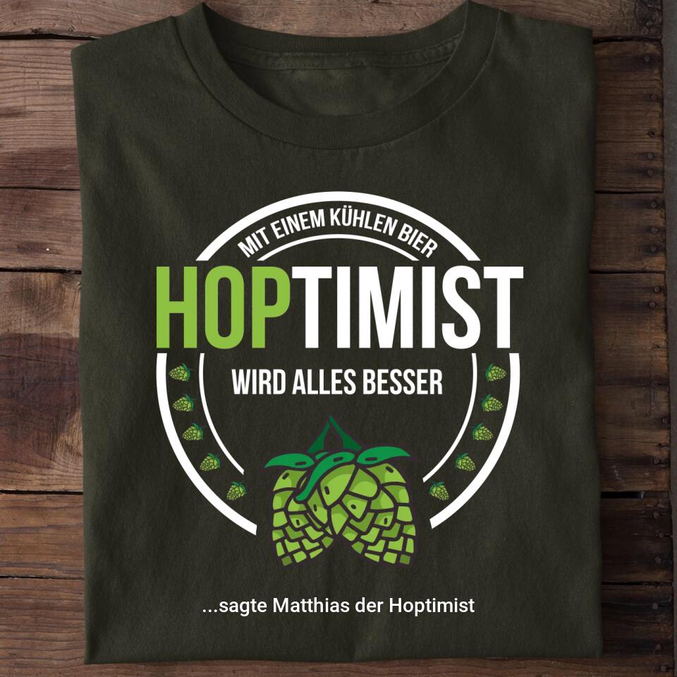 Bier Hoptimist - Personalisiertes T-Shirt