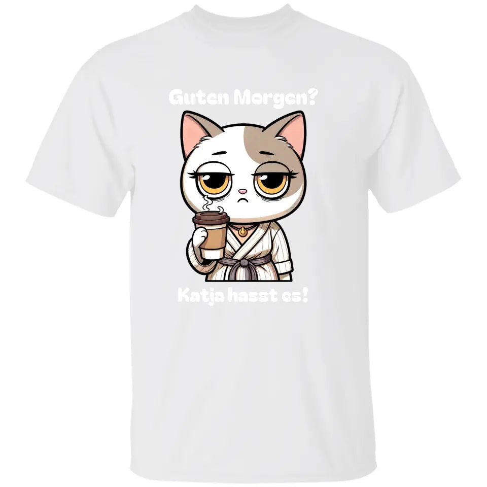 Guten Morgen? Kaffee Katze - Personalisiertes T-Shirt